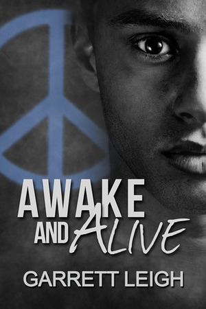 Awake and Alive by Garrett Leigh