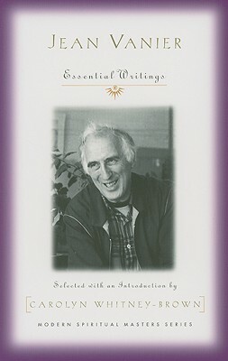 Jean Vanier: Essential Writings by Jean Vanier
