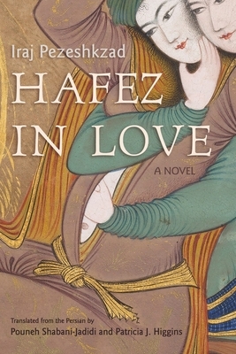 Hafez in Love by Iraj Pezeshkzad
