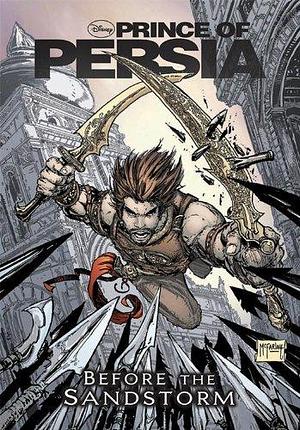 Prince of Persia: Before the Sandstorm -- A Graphic Novel Anthology by Jordan Mechner, Niko Henrichon
