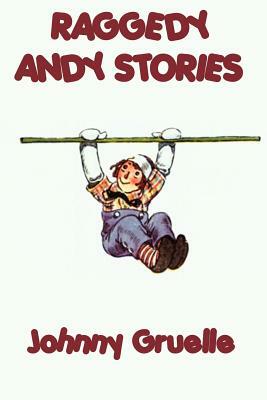 Raggedy Andy Stories by Johnny Gruelle