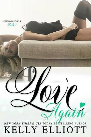 Love Again by Kelly Elliott