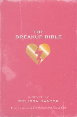 The Breakup Bible by Melissa Kantor