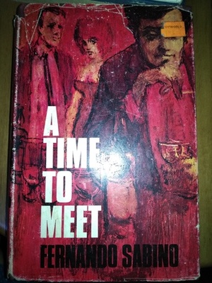 A Time to Meet by Oliver Elmes, Fernando Sabino