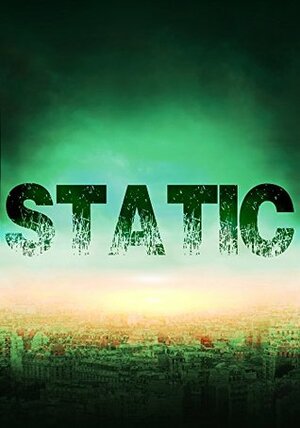 Static (White Noise #0) by James Hunt