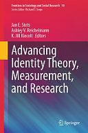 Advancing Identity Theory, Measurement, and Research by K Jill Kiecolt, Jan E. Stets, Ashley V. Reichelmann