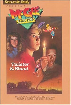 Twister & Shout by Bill Myers