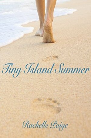 Tiny Island Summer by Rachelle Paige Campbell