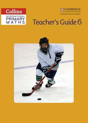 Collins International Primary Maths - Teacher's Guide 6 by Peter Clarke