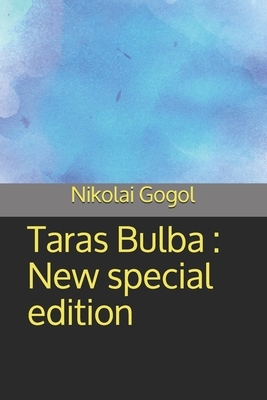 Taras Bulba: New special edition by Nikolai Gogol