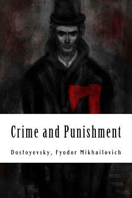 Crime and Punishment by Fyodor Dostoevsky