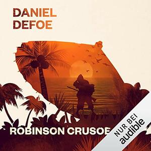 Robinson Crusoe by Daniel Defoe, J. Donald Crowley