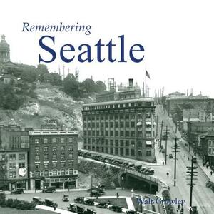 Remembering Seattle by 