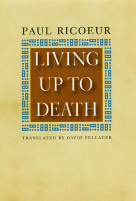 Living Up to Death by Paul Ricoeur