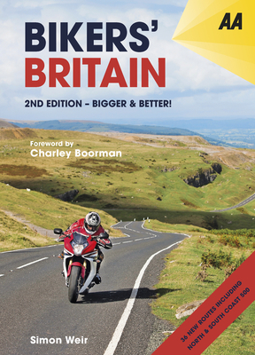 Bikers' Britain 2nd Edition: 2nd Edition - Bigger & Better! by AA Publishing