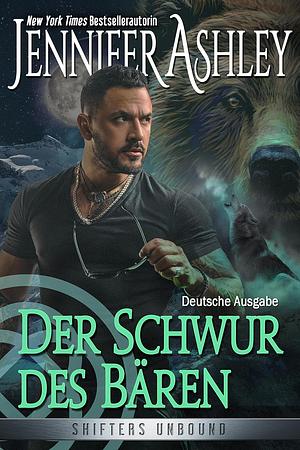 Der Schwur des Bären by Jennifer Ashley