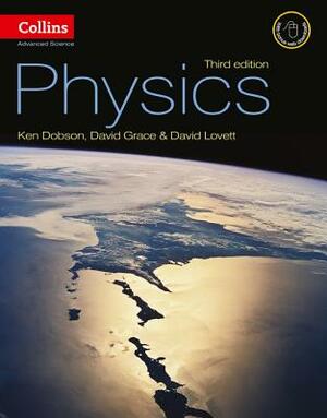 Physics by David Lovett, David Grace, Kenneth Dobson