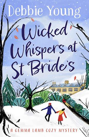 Wicked Whispers at St Bride's by Debbie Young, Debbie Young