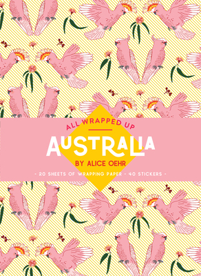 All Wrapped Up: Australia by Alice Oehr