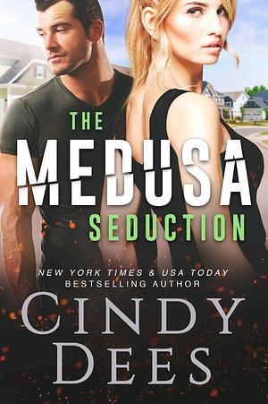 The Medusa Seduction by Cindy Dees