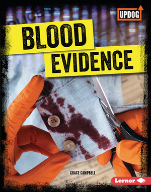 Blood Evidence by Grace Campbell