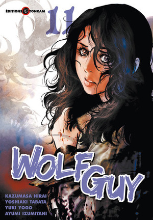 Wolf Guy, tome 11 by Kazumasa Hirai, Yoshiaki Tabata