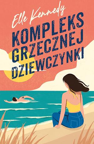 Kompleks grzecznej dziewczynki by Elle Kennedy