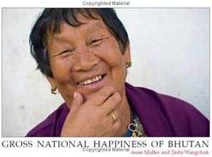 Gross National Happiness by Anne Muller