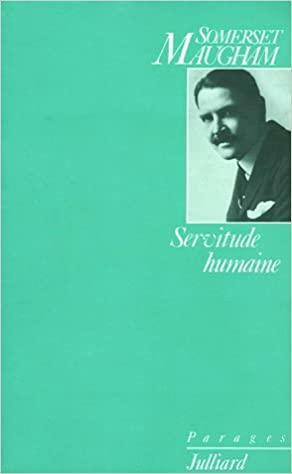 Servitude humaine by W. Somerset Maugham