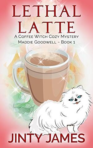 Lethal Latte by Jinty James