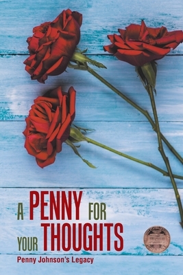 A Penny for Your Thoughts by Penny Johnson