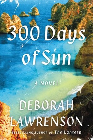 300 Days of Sun by Deborah Lawrenson