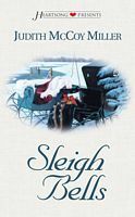 Sleigh Bells by Judith McCoy Miller