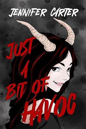 Just a Bit of Havoc: why choose, demon monster romance, mystery, fallen angels- Havoc's story Book 1 by Jennifer Carter