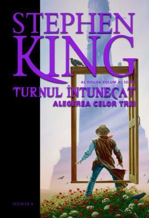 Alegerea celor trei by Stephen King