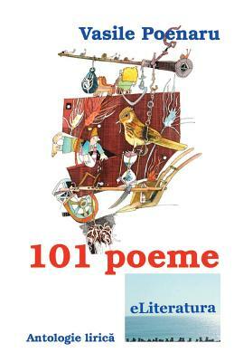 101 Poeme: Antologie Lirica by Vasile Poenaru