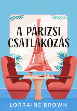 A párizsi csatlakozás by Lorraine Brown