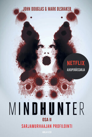 Mindhunter - Sarjamurhaajan profilointi. Osa 2 by John E. Douglas