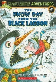 The Snow Day from the Black Lagoon by Mike Thaler, Jared Lee