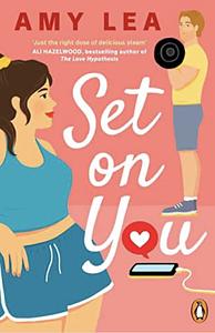 Set on You by Amy Lea