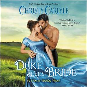 Duke Seeks Bride by Christy Carlyle