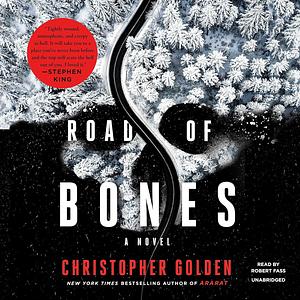 Road of Bones by Christopher Golden