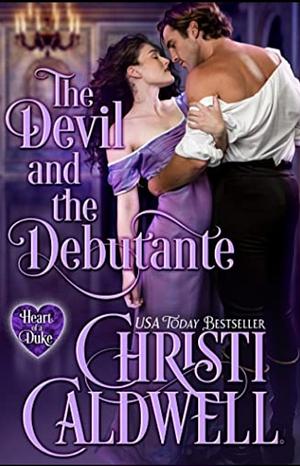 The Devil and the Debutante by Christi Caldwell