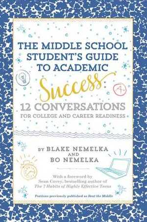 12 Conversations: A Guide for Successful Middle Schoolers by Bo Nemelka, Blake Nemelka