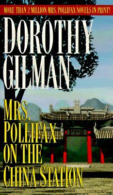 Mrs. Pollifax on the China Station by Dorothy Gilman