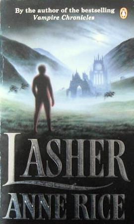 Lasher by Anne Rice