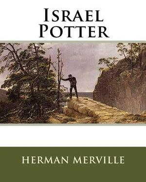 Israel Potter by Herman Merville