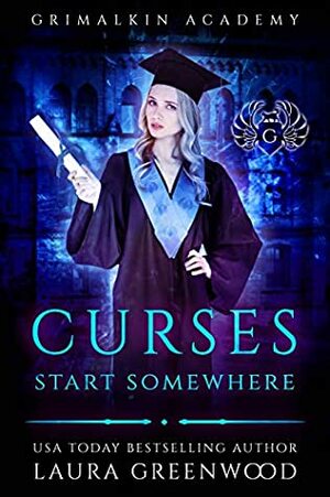 Curses Start Somewhere by Laura Greenwood