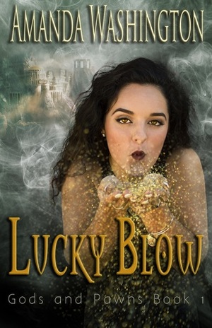 Lucky Blow by Amanda Washington