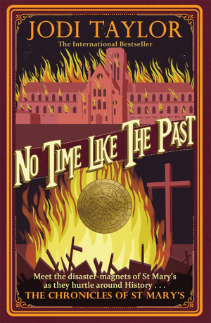 No Time Like The Past by Jodi Taylor